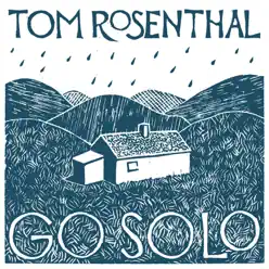 Go Solo - Single - Tom Rosenthal