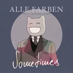 Sometimes (feat. Graham Candy) - Alle Farben