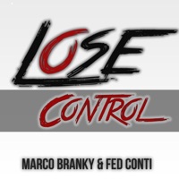 Lose Control - Single - Marco Branky & Fed Conti