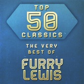 Furry Lewis - I Got Mine