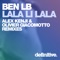 Lala Li Lala (Olivier Giacomotto Dub Edit) - Ben LB lyrics