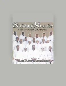 聆聽 Bhekani Mncube Nezithunywa Zikamoya、觀看音樂影片、閱讀小傳、查看巡演日期等！