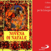 Collana canti per la liturgia: Novena di Natale - Coro Magnificat new Single