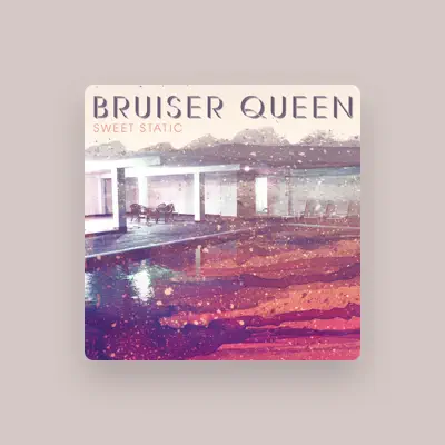 Listen to Bruiser Queen, watch music videos, read bio, see tour dates & more!