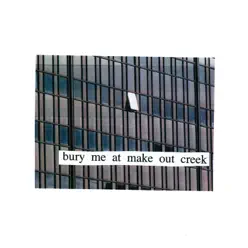 Bury Me At Makeout Creek - Mitski