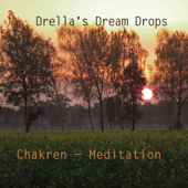 Chakren-Meditation - DRELLA'S DREAM DROPS