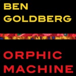 Ben Goldberg - Line of Less Than Ten (feat. Carla Kihlstedt, Nels Cline & Ron Miles)