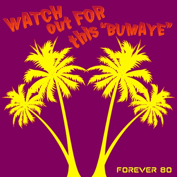 Watch out for This (Bumaye) - EP