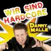 Wir sind Hardcore