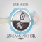 Dreamcatcher - Eddie Mulder lyrics