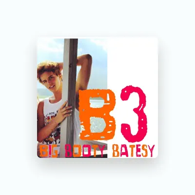 Listen to Big Booty Batesy, watch music videos, read bio, see tour dates & more!