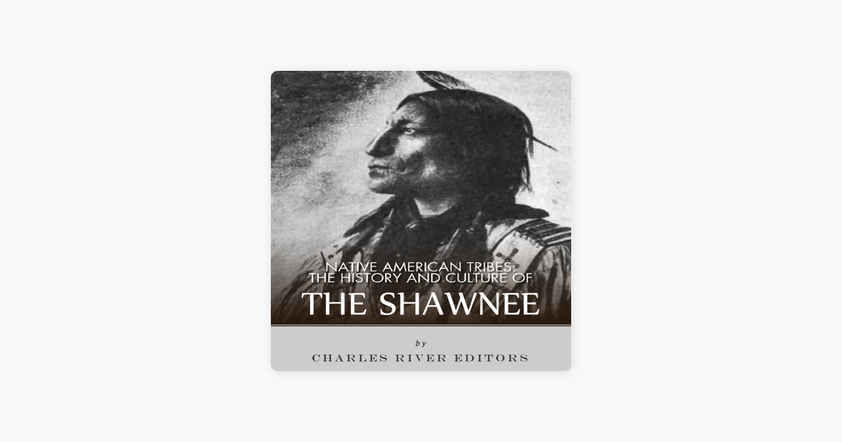 ‎Native American Tribes: The History and Culture of the Shawnee ...