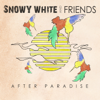 After Paradise - Snowy White