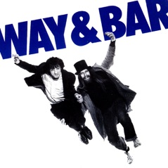 Way and Bar + the Wimp and the Wild