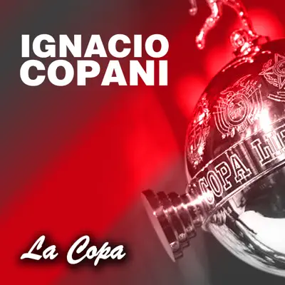La Copa - Single - Ignacio Copani