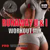 Runaway (U & I)