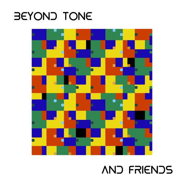 Beyond Tone & Friends, Vol. 1 - Single