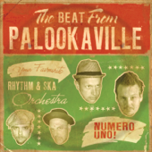 Numero Uno - The Beat From Palookaville