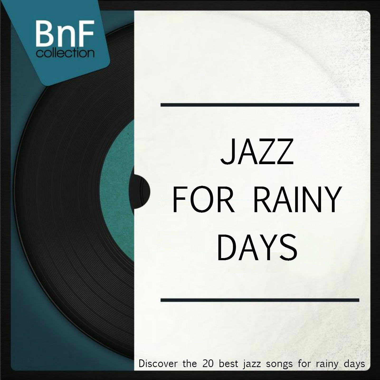 Jazz for Rainy Days (Discover the 20 Best Jazz Songs for Rainy Days)