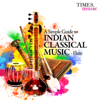 A Simple Guide to Indian Classical Music - Flute - Pandit Hariprasad Chaurasia, Ronu Majumdar & Rupak Kulkarni