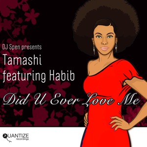 Did U Ever Love Me (feat. Habib)
