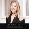 What Matters Most: Barbra Streisand Sings the Lyrics of Alan and Marilyn Bergman