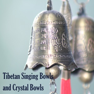 Tibetan Singing Bowls and Crystal Bowls