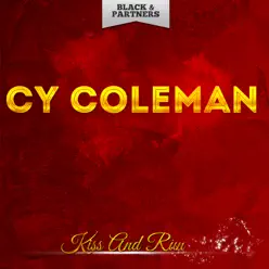 Kiss and Run - Cy Coleman Kiss and Run - Cy Coleman