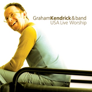 Graham Kendrick Knowing You