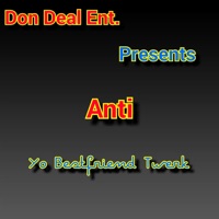 Yo Bestfriend Twerk - Single - Anti