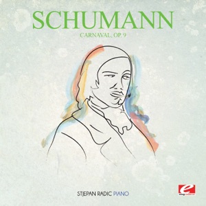 Schumann: Carnaval, Op. 9 (Remastered)