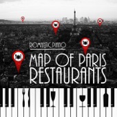 Map of Paris Restaurants – The Best Piano Background Music for Romantic Dinner for Two, Eiffel Tower Piano Bar, Piano Jazz Music for Cocktail Party, Smooth Jazz to Relax artwork