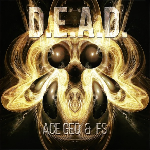 Dead (feat. Ace Geo) - Single