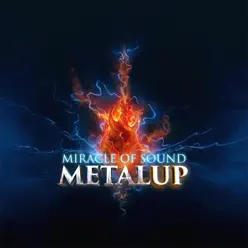 Metal Up - Miracle of sound Metal Up - Miracle of sound