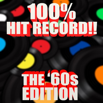 100% Hit Records!!: The '60s Collection