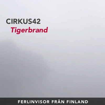 Tigerbrand - Ferlinvisor frän Finland