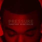 Jonathan McReynolds - Pressure