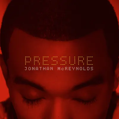 Pressure - Single - Jonathan McReynolds