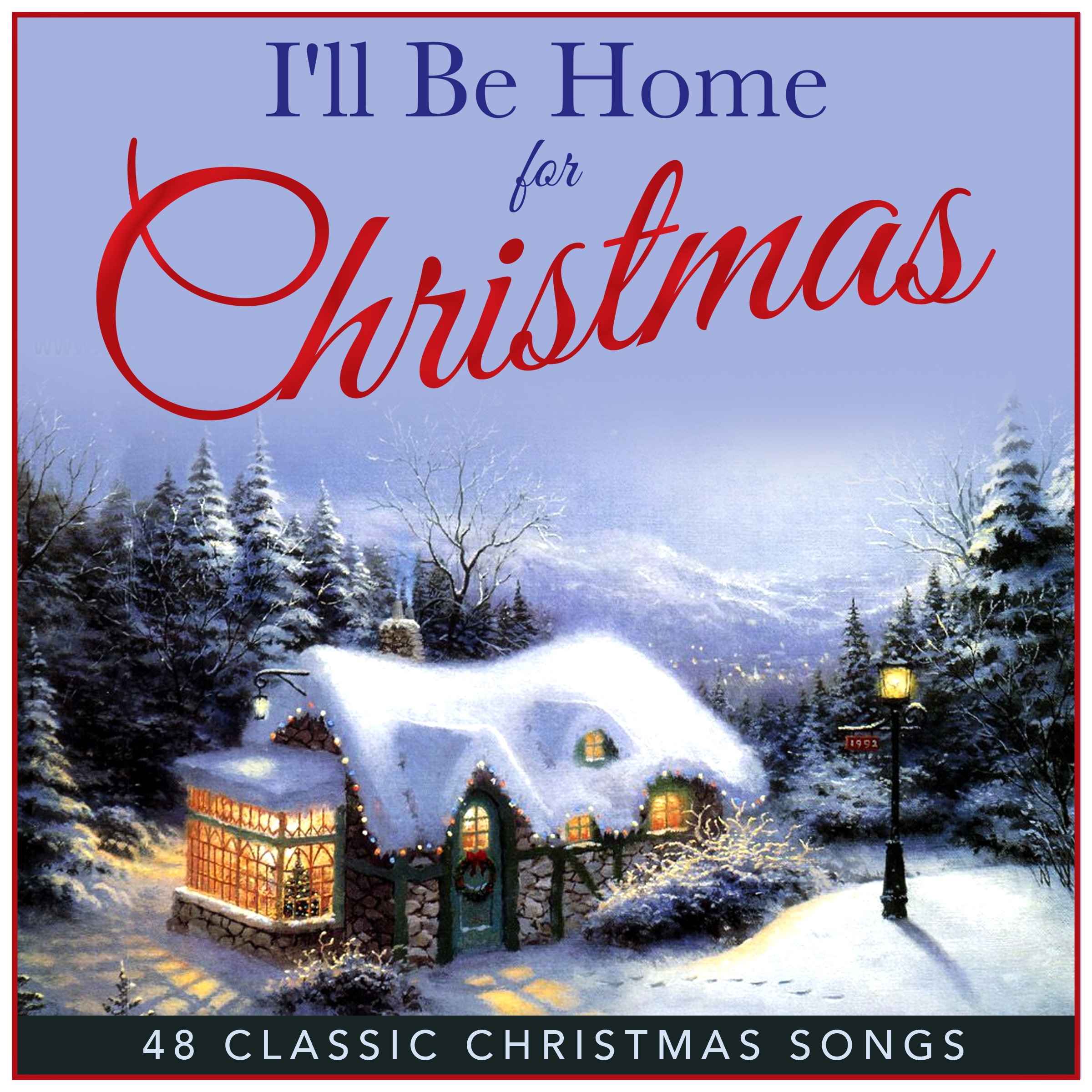 I'll Be Home For Christmas - 48 Classic Christmas Songs (Remastered)