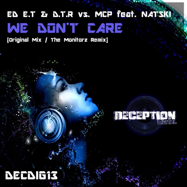 We Don't Care (feat. Natski) [Ed E.T vs. D.T.R vs. MCP vs. Natski] - Single