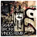 BRONX (VINDES REMIX)