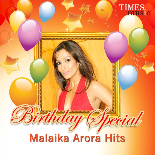 Birthday Special - Malaika Arora Hits - Single