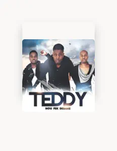 收听 Teddy、观看音乐视频、阅读小传、查看巡演日期等 ！