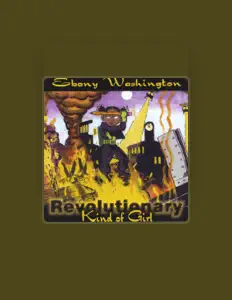 Poslechněte si interpreta Ebony Washington, sledujte hudební videa, přečtěte si životopis, podívejte se na data turné a další informace.