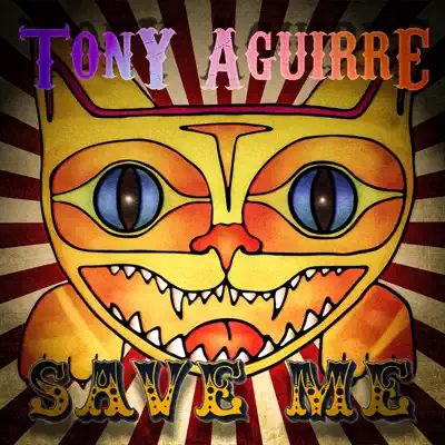 Save Me (feat. Songs on Sunday) - Single - Tony Aguirre