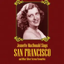 Jeanette MacDonald Sings 'San Francisco' and Other Silver Screen Favourites - Jeanette MacDonald