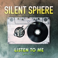 Listen to Me - Single - Silent Sphere