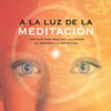 A la Luz de la Meditación - Brahma Kumaris