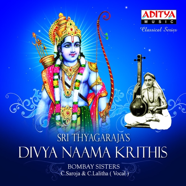 Sri Thyagaraja's Divya Naama Krithis