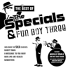 The Best Of The Specials & Fun Boy Three - The Specials & Fun Boy Three